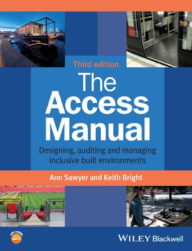 The Access Manual Designing Auditing And Managing Inclusive Built Environments 3rd Edition Ann Sawyer