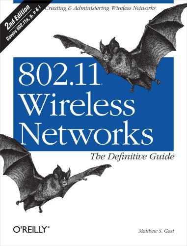 80211 Wireless Networks 2nd Edition Gast Matthew S