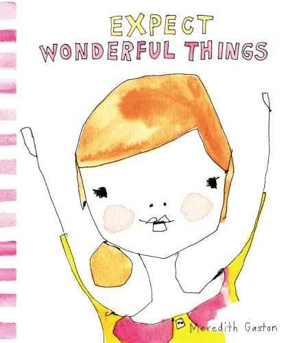 Expect Wonderful Things Meredith Gaston