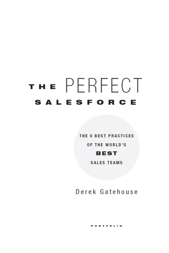 The Perfect Salesforce The 6 Best Practices Of The Worlds Best Sales Teams Gatehouse