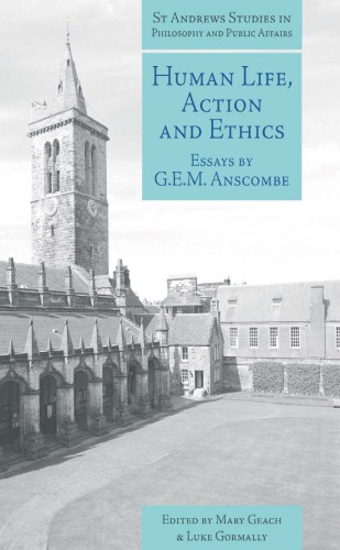 Human Life Action And Ethics Essays By Gem Anscombe Geach