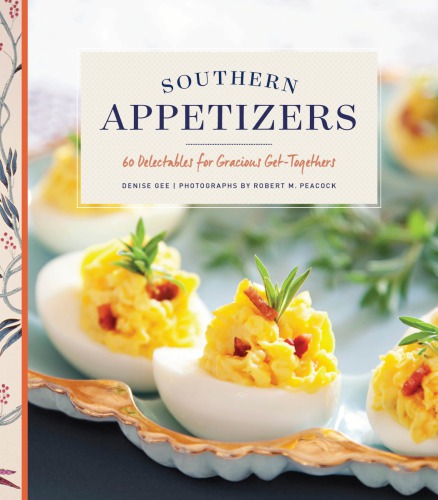 Southern Appetizers 60 Delectables For Gracious Gettogethers Gee