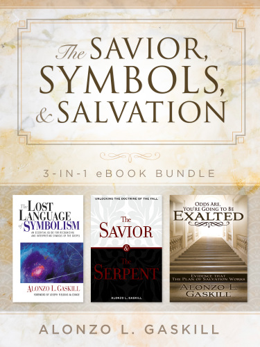 The Savior Symbols And Salvation Gaskill Alonzo L