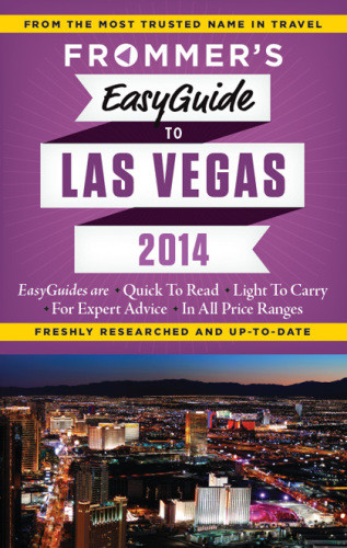 Frommers Easyguide To Las Vegas 2014 Garman Rick