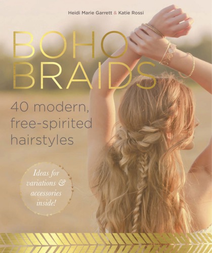 Boho Braids 40 Modern Freespirited Hairstyles Heidi Marie Garrett