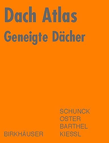 Dach Atlas Geneigte Dcher 4th Edition Eberhard Schunck Hans Jochen Oster