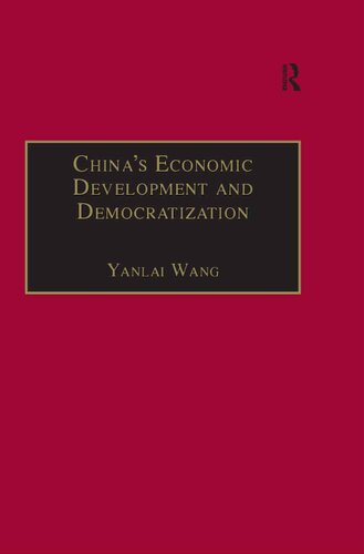 Chinas Economic Development And Democratization Yanlai Wang