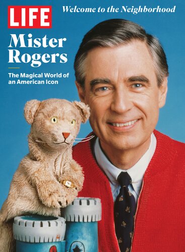 Life Mister Rogers The Magical World Of An American Icon Life Magazine