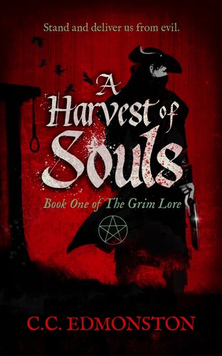 A Harvest Of Souls Book One Of The Grim Lore Edmonston Cc