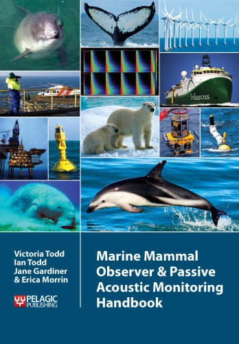 Marine Mammal Observer And Passive Acoustic Monitoring Handbook 1st Edition Victoria Todd
