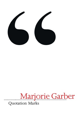 Quotation Marks Marjorie Garber