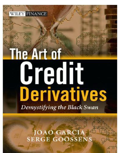 The Art Of Credit Derivatives Demystifying The Black Swan Garcia