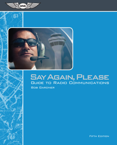 Say Again Please Guide To Radio Communications 5th Edition Gardner