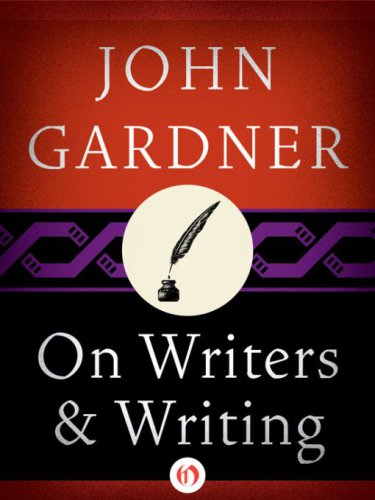On Writers And Writing Gardner John