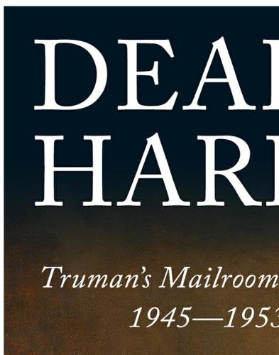 Dear Harry Trumans Mailroom 19451953 The Truman Administration Through Correspondence With Everyday Americans First Stackpole Books Paperback Edition Giangreco
