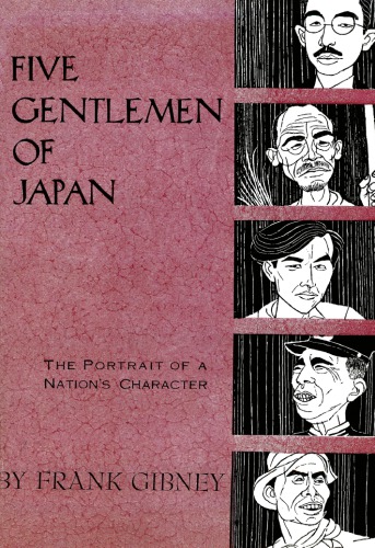 Five Gentlemen Of Japan The Portrait Of A Nations Character Fourth Edition Gibney