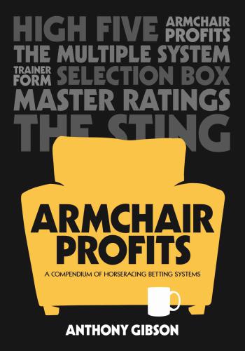 Armchair Profits A Compendium Of Horseracing Systems Gibson