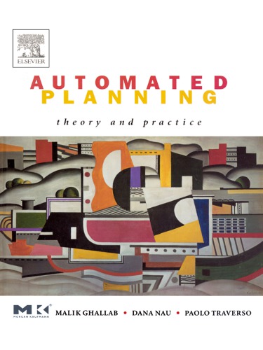 Automated Planning Theory And Practice Ghallab Nau Traverso Nachdr Ghallab