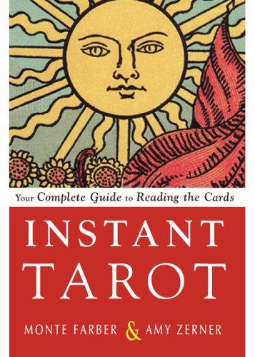 Instant Tarot Your Complete Guide To Reading The Cards Farber