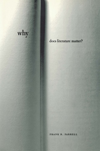 Why Does Literature Matter Farrell Frank B