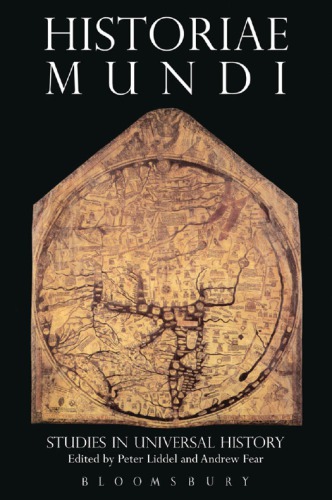 Historiae Mundi Studies In Universal History Fear A Tliddel