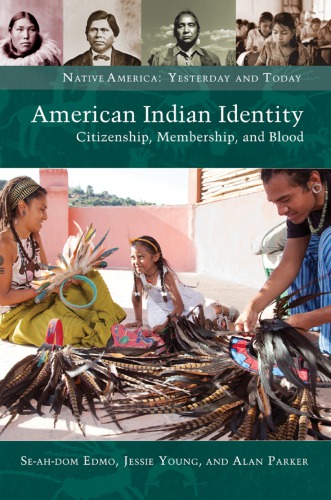 American Indian Identity Citizenship Membership And Blood Edmo