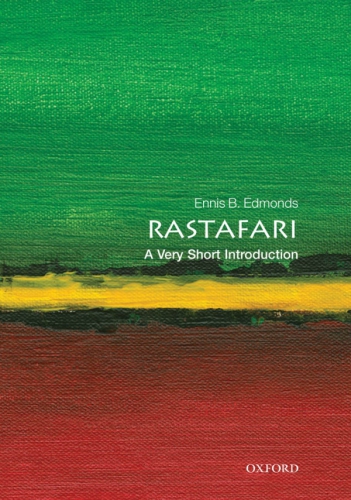 Rastafari A Very Short Introduction Edmonds Ennis B