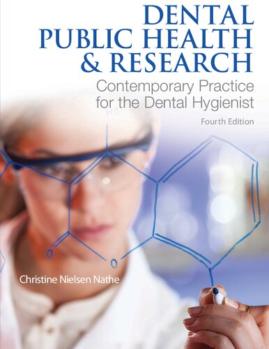 Dental Public Health Research Contemporary Practice For The Dental Hygienist Fourth Edition Christine Nielsen Nathe