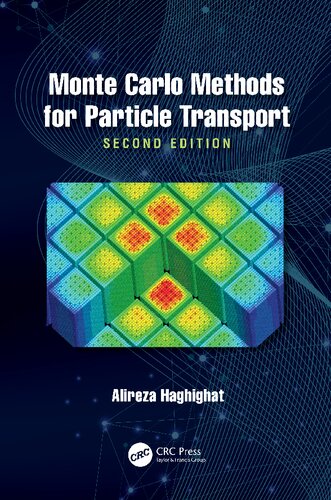 Monte Carlo Methods For Particle Transport 2nd Edition Alireza Haghighat
