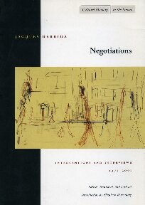 Negotiations Interventions And Interviews 19712001 Cultural Memory In The Present 1st Edition Jacques Derrida