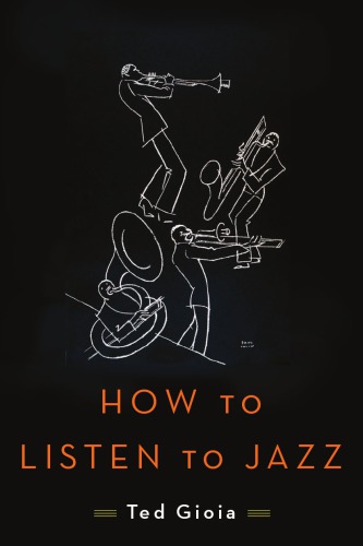 How To Listen To Jazz Gioia Ted