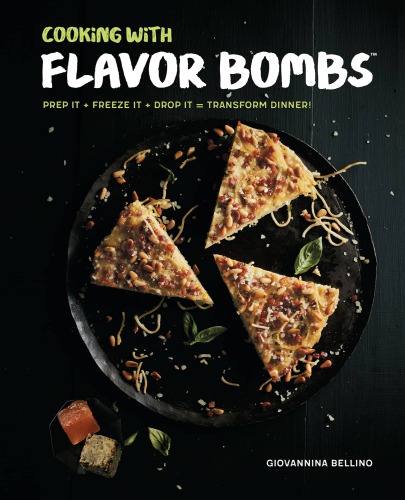Cooking With Flavor Bombs Giovannina Bellino