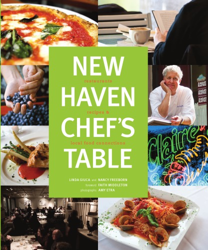 New Haven Chefs Table Restaurants Recipes And Local Food Connections Connecticut Mental Health Center Foundation