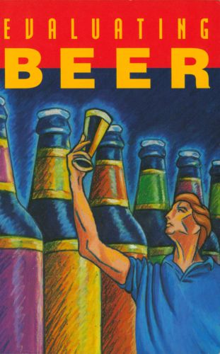 Evaluating Beer George Fixjeanxavier Guinardjim Kochted Konismorten C Meilgaardgrosvenor Merlesmithgregory Noonanraoul Palamandcharlie Papazianian Robertsonisle Sheltonron Siebel