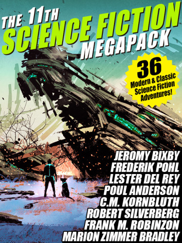 The Eleventh Science Fiction Megapack 1st Edition Frederik Pohl