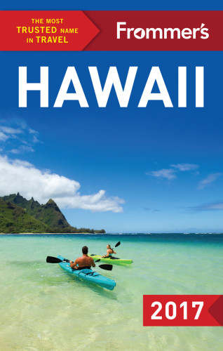 Frommers Hawaii 2017 Frommermedia Llccheng Marthacooper Jeannewianecki