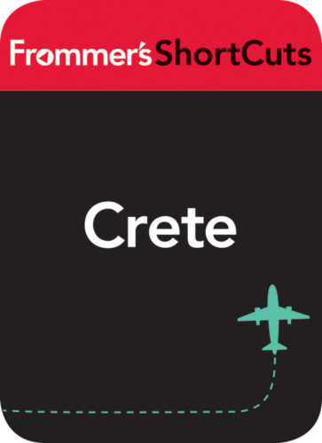 Crete Greece Frommers Shortcuts
