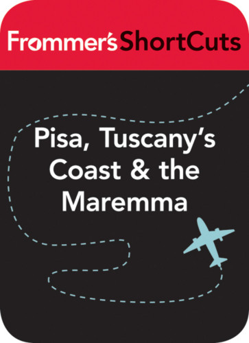 Pisa Tuscanys Coast And The Maremma Italy Frommers Shortcuts