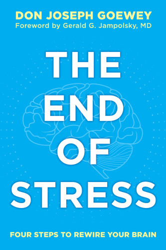 The End Of Stress Goewey Don Joseph