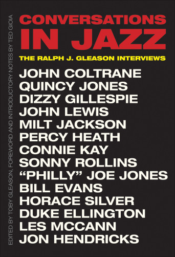 Conversations In Jazz The Ralph J Gleason Interviews Gleason