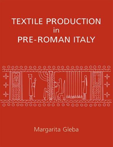 Textile Production In Preroman Italy Gleba Margarita