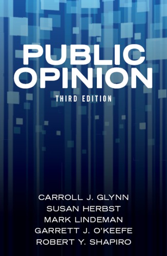 Public Opinion Third Edition Glynn Carroll J