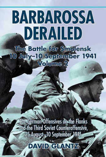 Barbarossa Derailed Volume 2 David Glantz