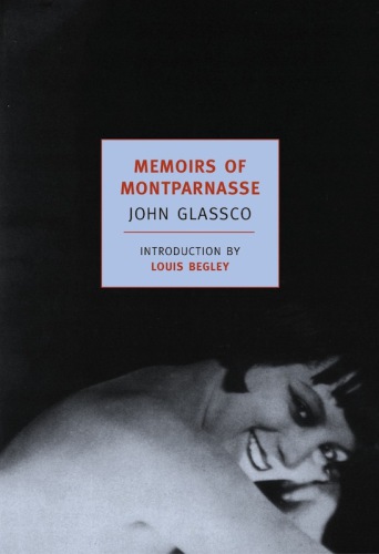 Memoirs Of Montparnasse Glassco John