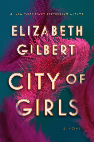 City Of Girls Elizabeth Gilbert