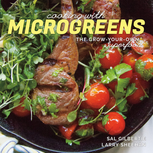 Cooking With Microgreens The Growyourown Superfood Gilbertie