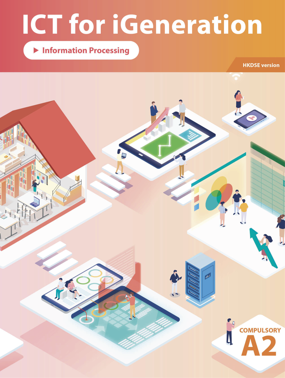 Ict For Igeneration Information Processing Compulsory A2 Dr Wilton Fok