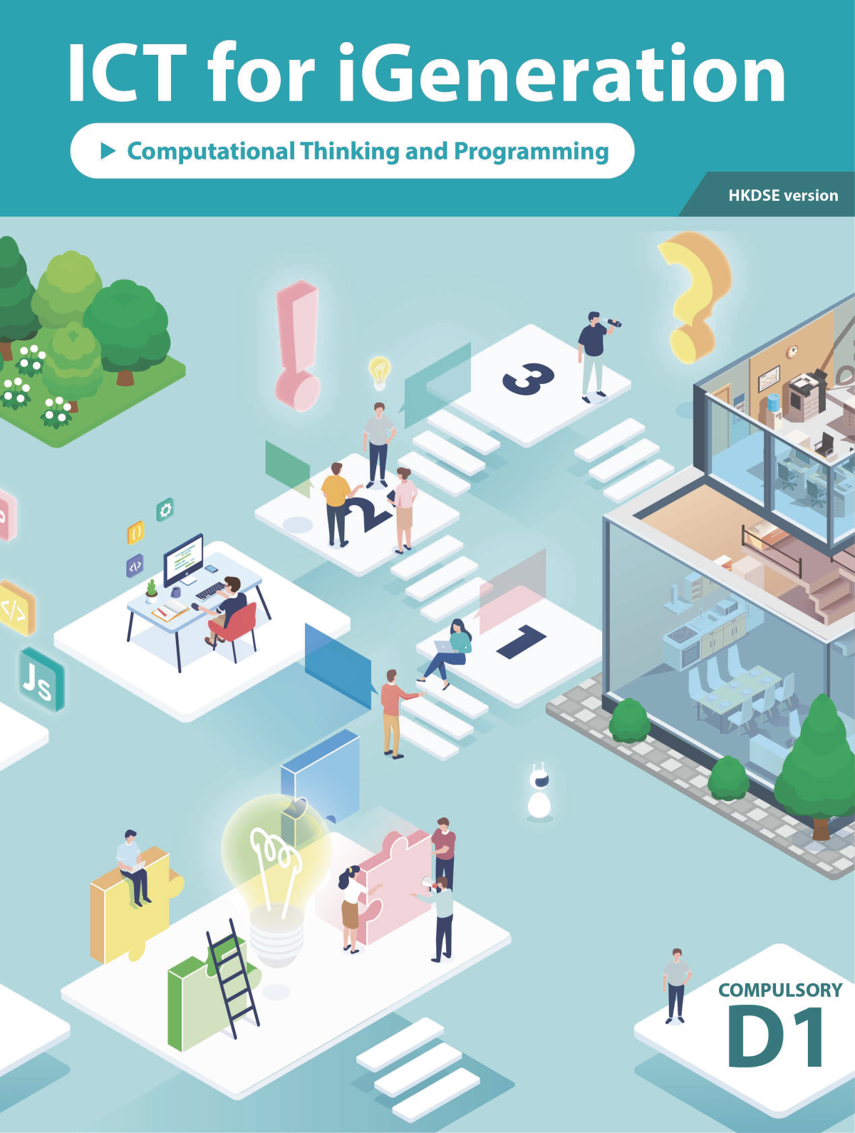 Ict For Igeneration Computational Thinking And Programming Compulsory D1 Dr Wilton Fok