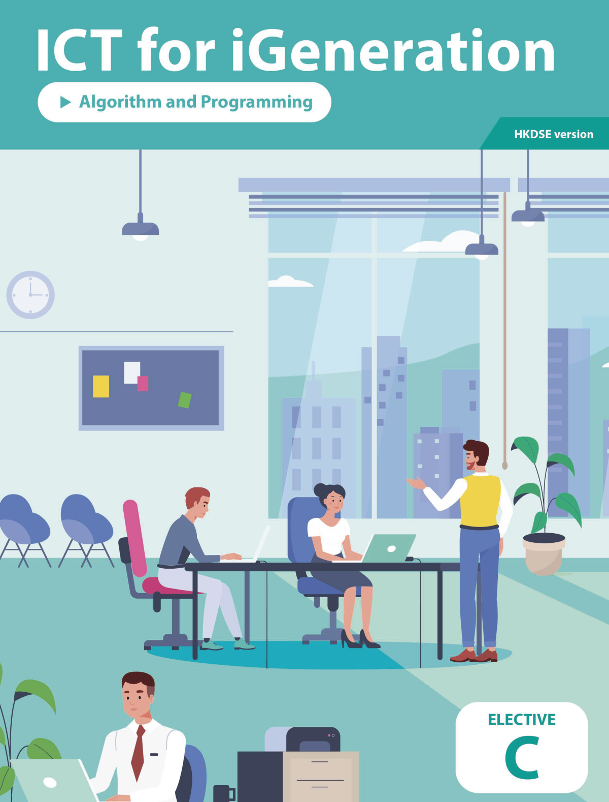 Ict For Igeneration Algorithm And Programming Elective C Dr Wilton Fok