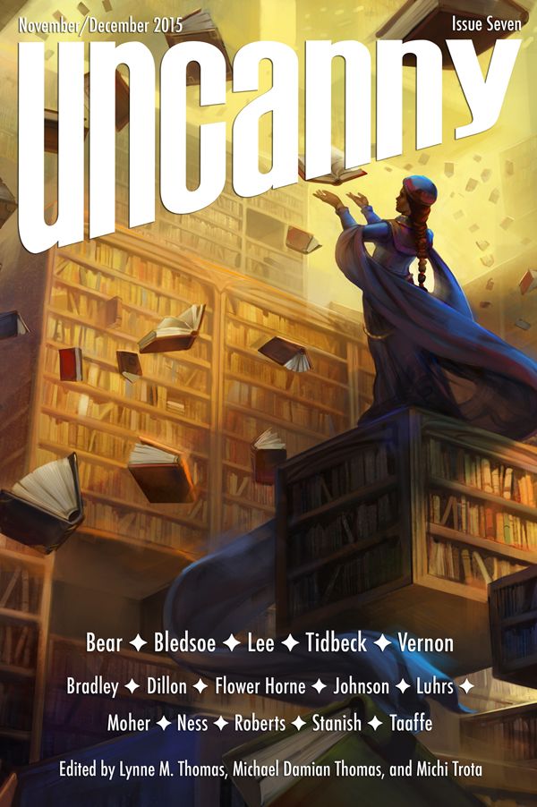 Uncanny Magazine Issue Seven Uncanny Magazine